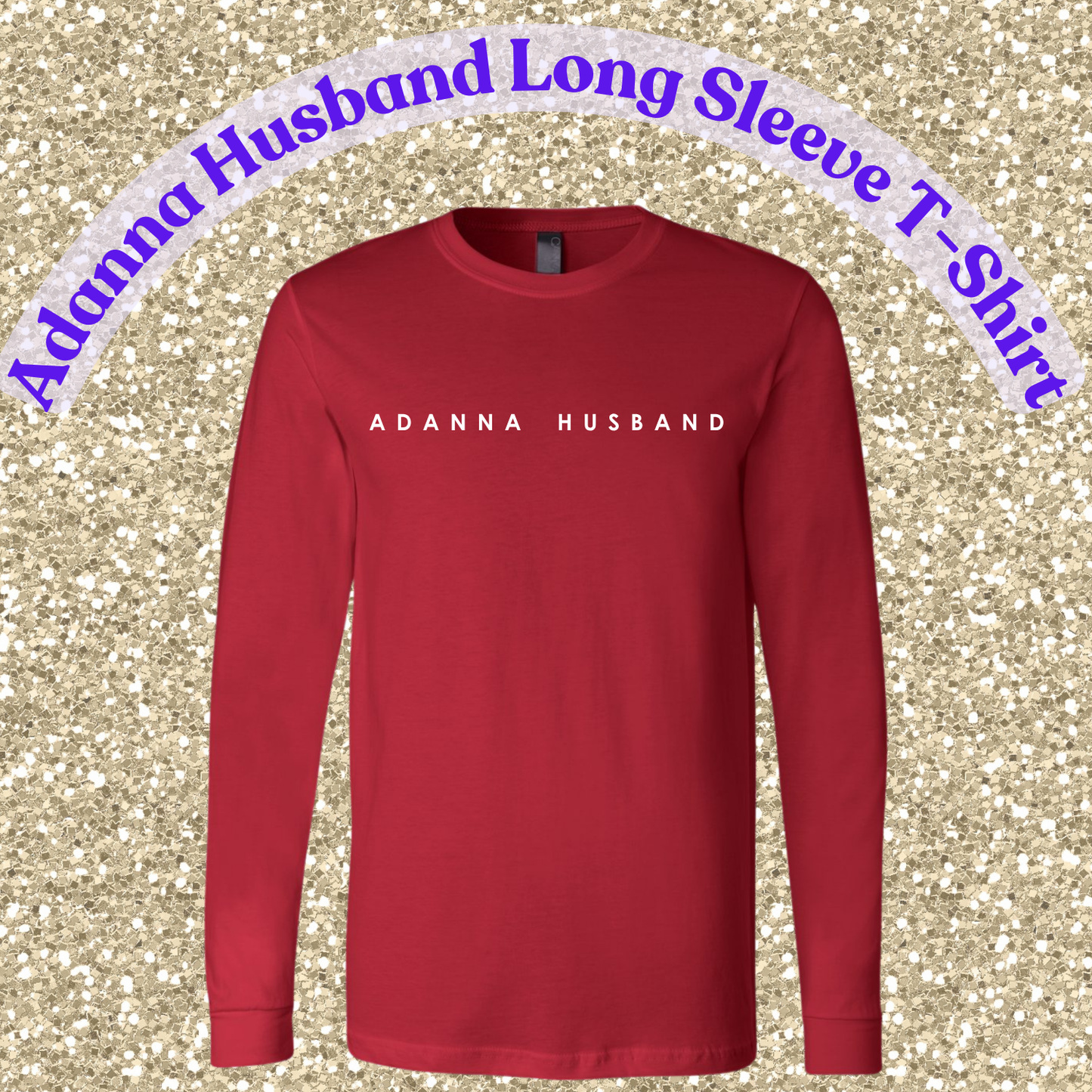 Adanna Husband Long Sleeve T-Shirt