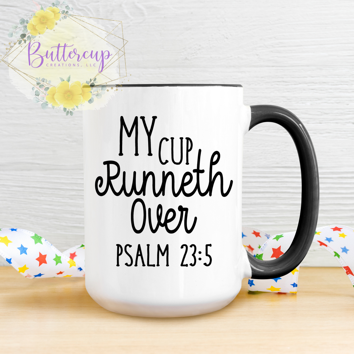 My Cup Runneth Over 15 oz. Ceramic Mug