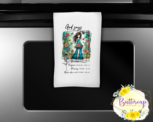 God Says You Are Kitchen Towel