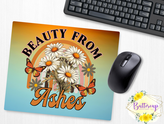 Beauty from Ashes Mousepad