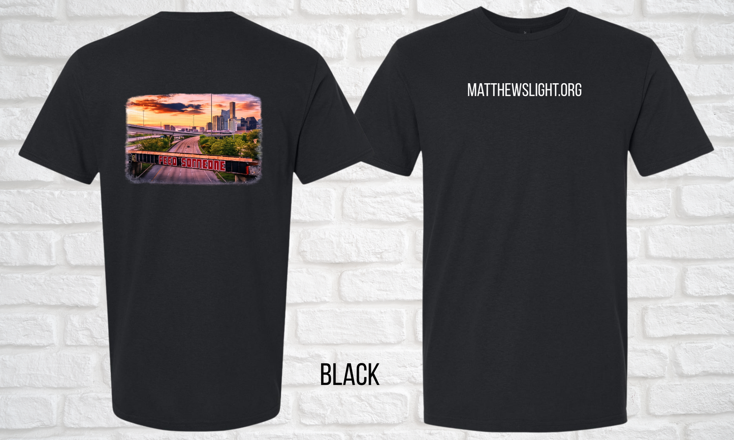 Matthew's Light "Feed Someone" T-Shirt
