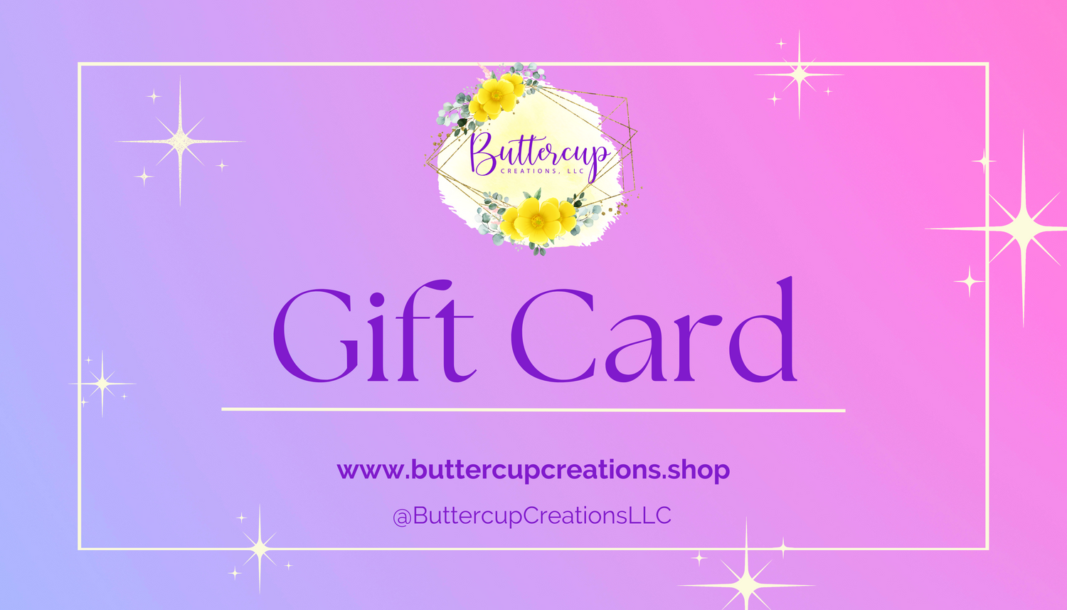 Buttercup Creations, LLC Gift Card