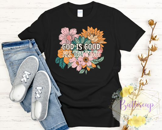 God is Good All the Time T-Shirt