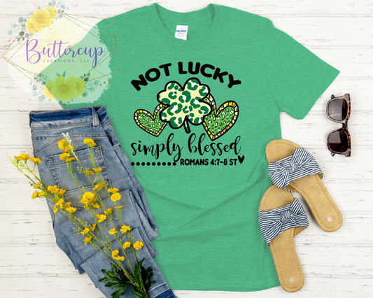 Not Lucky, Simply Blessed T-Shirt