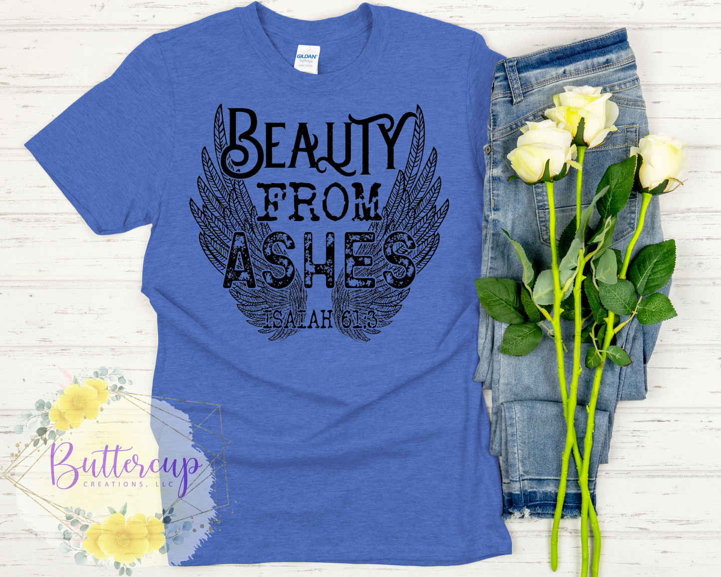 Beauty from Ashes T-Shirt