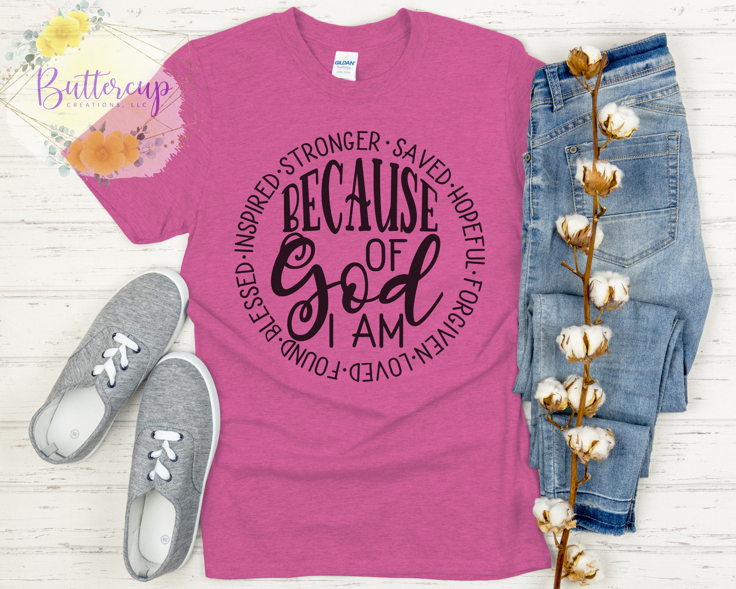 Because of God I Am T-Shirt