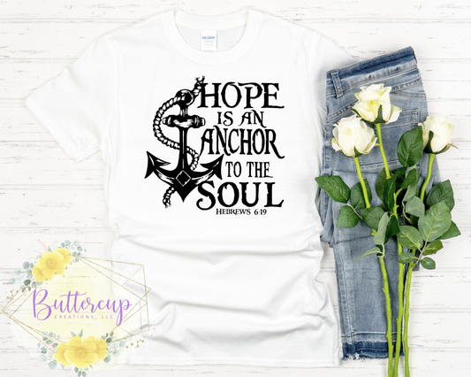 Hope is An Anchor to the Soul T-Shirt